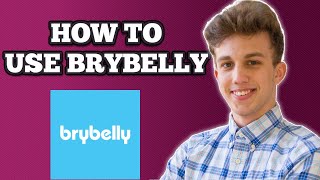 Brybelly Beginner Tutorial | How To Use Brybelly (2024)