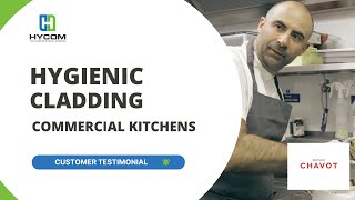 Hygienic Cladding - Commercial kitchen - Hycom - Chavot Customer Testimonial