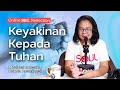 OSR - Keyakinan Kepada Tuhan - Online SOUL Reflection Meditation Bunda Arsaningsih