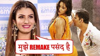 Raveena Tandon Reacts On Akshay-Katrina's Tip Tip Barsa Pani Remake In Sooryavanshi