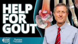 Natural Help for Gout: Try These Foods | Dr. Neal Barnard Live Q&A