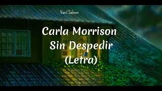 Carla Morrison • Sin Despedir (Letra)