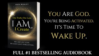 One Truth, One Law:  I Am, I Create by Erin Werley -  Audiobook