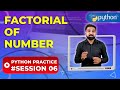 Factorial of Number in Python | Python Practice 6 | Newtum Solutions