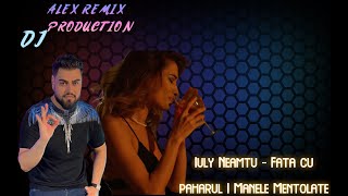 Iuly Neamtu - Fata cu paharul | Manele Mentolate Mega Hit Remix