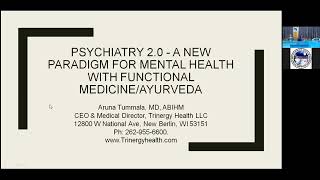 Psychaitry 2.0 - A New Paradigm for Mental Health with Functional Medicine/Ayurveda