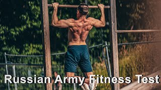 Philip Testar - Russian Army Fitness Test