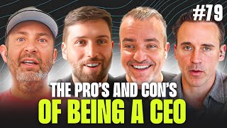 E079: The Pro’s and Con’s of being a CEO