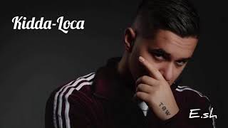 Kidda-Loca  [lyrics]