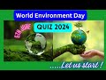 World Environment Day 2024 Quiz | Quiz on WED 2024 | June 5 WED most important questions with answer