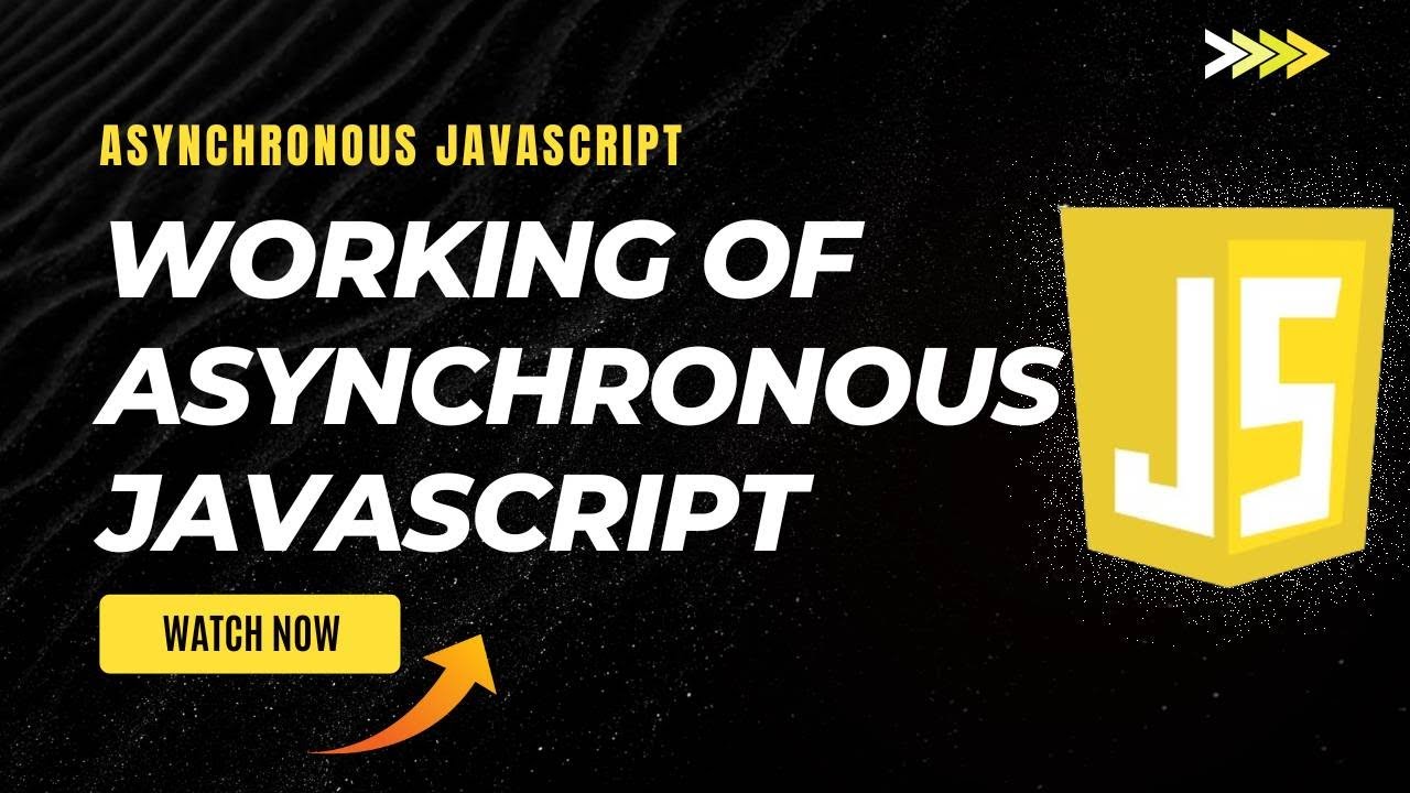 Working Of Asynchronous Javascript 3 Youtube