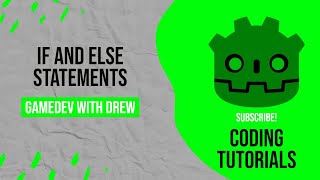 If and Else Statements | GDScript Tutorial | GameDev with Drew