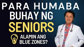 Para Humaba Buhay ng Seniors. - By Doc Willie Ong (Internist and Cardiologist) #1441b