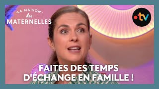 Faites des temps d'échange en famille ! - La Maison des maternelles #LMDM