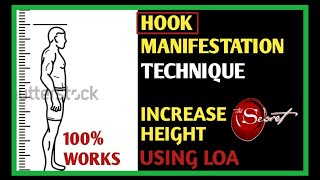 Manifest Height Using Hook Manifestation Technique/ Height kaise Badhaye/Manifest Height Using LOA