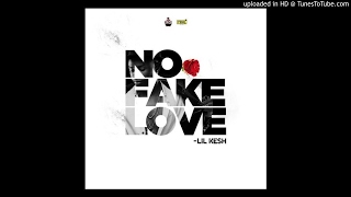Lil Kesh - No Fake Love official Audio 2017 ajtunemusic