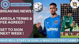 BREAKING NEWS / WEST HAM FC / AREOLA TERMS/FEE AGREED WITH WEST HAM ! #COYI #WESTHAM #WHUFC #PSG