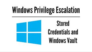 Stored Credentials and the Windows Vault