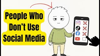 People Who Don't Use Social Media