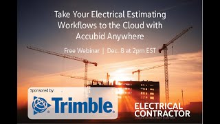 Take Your Electrical Estimating Workflows to the Cloud with Accubid Anywhere