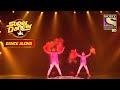 'Chunar' पे दिया इस Duo ने Performance | Super Dancer | Dance Along