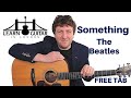 Something - Acoustic Guitar Lesson - The Beatles - Drue James - FREE TAB