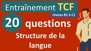 Test de français entraînement TCF - structure de la langue B1 à C1