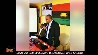 RADIO BIAFRA LIVE WITH MAZI UCHE MEFOR 9/11/2019