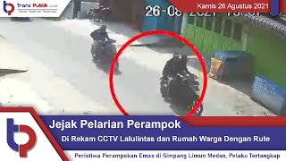 Inilah Rute Pelarian Perampok Toko Emas Simpang Limun