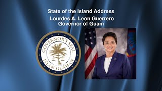 STATE OF THE ISLAND ADDRESS, Governor Lou Leon Guerrero, March 05, 2024