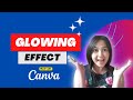 How to create GLOWING EFFECT in Canva #canva #canvatutorial #tutorial #canvatips