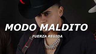 Modo Maldito - Fuerza Regida (Letra/Lyrics)