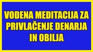 Vodena meditacija za privlačenje denarja in obilja - Denis Kondić