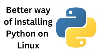 How to install Python on Linux(The correct way)