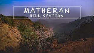 Matheran - The Queen of Hill Station | (Documentary in HD)