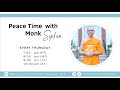 Peace Time with Monk Sophon ( March 7, 2024)