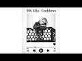 BK Mia - Goddess (OFFICIAL VIDEO)