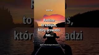 Rodzina: Kompas Prowadzący Nas w Trudnych Czasach #Rodzina #Inspiracja #Cytaty