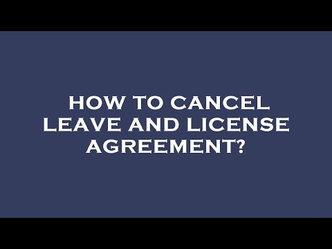 How do I terminate a leave and license agreement?