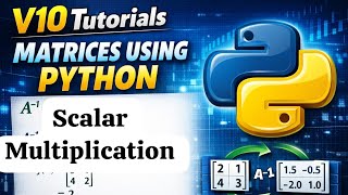 Scalar Multiplication of a matrix || Python code