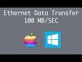 Transfer Files Between Mac & Windows Using Ethernet Cable At 100 MB Per Second Transfer Files Between Mac & Windows Using Ethernet Cable At 100 MB Per Second