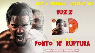 Guti O Espanhol - Buzz (Ft. Jackpot BCV) [Audio]