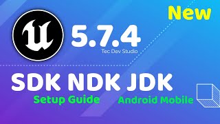 UE5.7.4 Android SDK NDK JDK Setup 2026 ✅ Full Working Guide With Proof | Unreal Engine Mobile Build