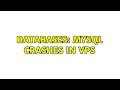 Databases: MySql crashes in VPS