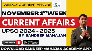 UPSC Current Affairs | November 1st week | UPSC 2024 | Sandeep Mahajan Sir