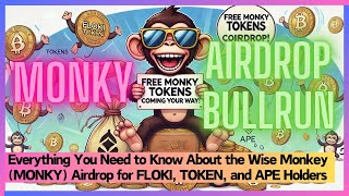 Everything You Need to Know About the Wise Monkey (MONKY) Airdrop for FLOKI, TOKEN, and APE Holders