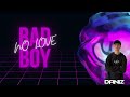 BAD BOY X NO LOVE // DaniZdj