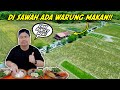 NEMU MAKANAN ENAK DI TENGAH-TENGAH SAWAH