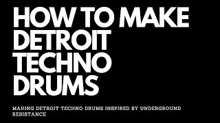 How to make DETROIT TECHNO DRUMS inspired by UNDERGROUND RESISTANCE with DJ Freakuency.