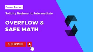 Solidity Overflow & Safe Math